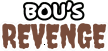 Bou’s Revenge